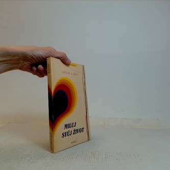Miluj svůj život