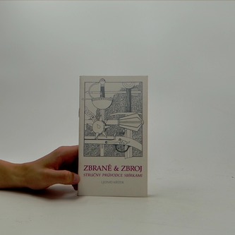 Zbraně a zbroj, Stručný průvodce sbírkami