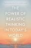 The Power of Realistic Thinking in Today's World