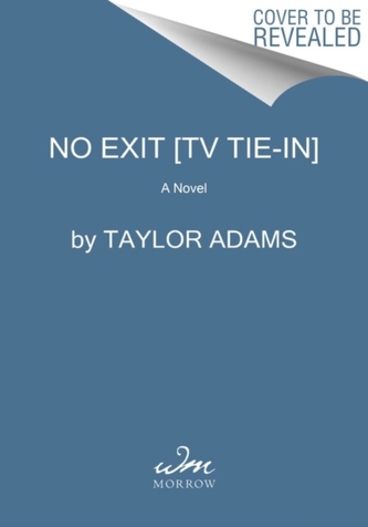 No Exit [TV Tie-in]