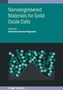 Nanoengineered Materials for Solid Oxide Cells