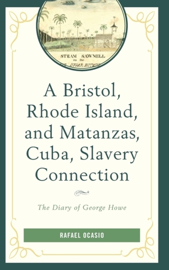 A Bristol, Rhode Island, and Matanzas, Cuba, Slavery Connection