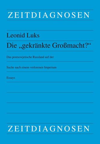 Die "gekränkte Großmacht?"