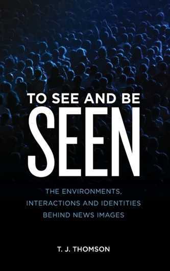 To See and Be Seen