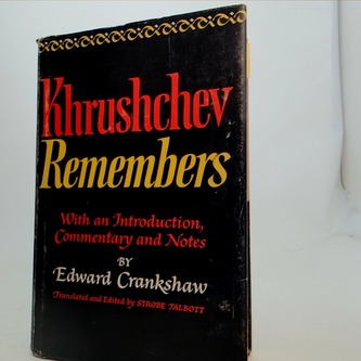 Khrushchev remembers: The Glasnost Tapes