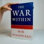 The war Within a secret white house history 2006-2008