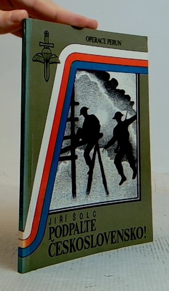 Podpalte Československo!