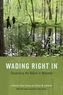 Wading Right in