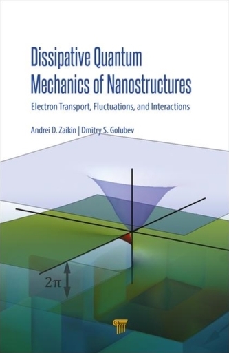 Dissipative Quantum Mechanics of Nanostructures