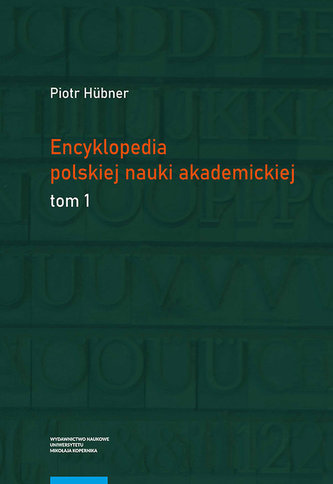 Encyklopedia polskiej nauki akademickiej Tomy 1-3