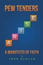 PEW TENDERS ARISE