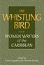 The Whistling Bird-Women Writers From The Caribbean