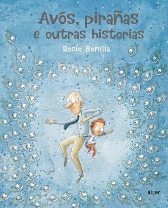 Avós, pirañas e outras historias