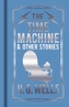 The Time Machine & Other Stories