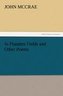 In Flanders Fields and Other Poems