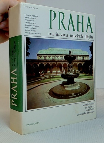 Praha na úsvitu nových dějin