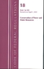 Code of Federal Regulations, Title 18 Conservation of Power and Water Resources 1-399, 2022