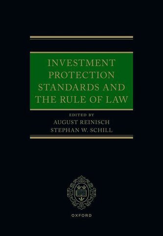 Investment Protection Standards and the Rule of Law