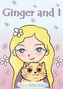 Ginger and I