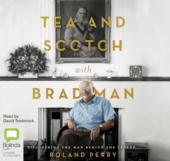 TEA & SCOTCH WITH BRADMAN