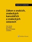 Zákon o znalcích, znaleckých kancelářích a znaleckých ústavech Praktický koment.