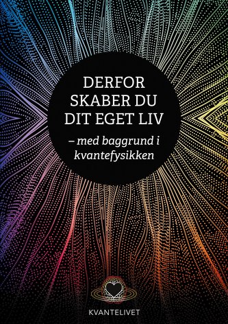 Derfor skaber du dit eget liv