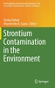 Strontium Contamination in the Environment