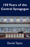 150 Years of the Central Synagogue