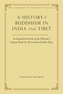 A History of Buddhism in India and Tibet