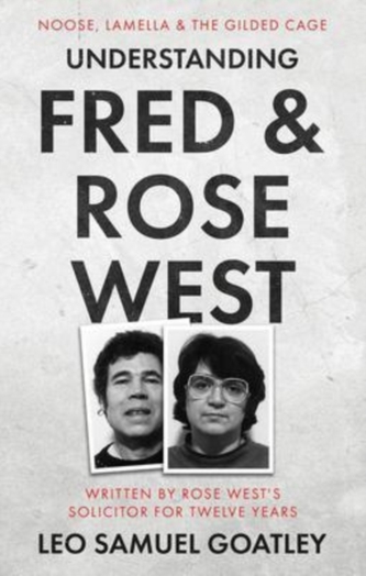 Understanding Fred & Rose West