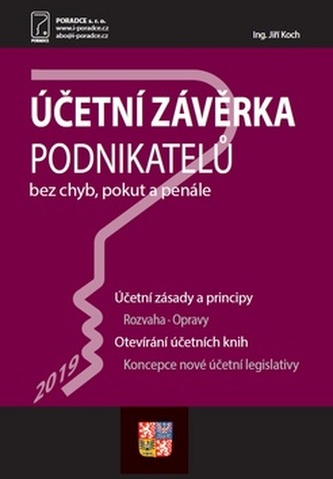 Účetní závěrka podnikatelů za rok 2019 - Účetní zásady a principy, Druhy účetních závěrek, Opravy účetních zápisů, Nové účetní období