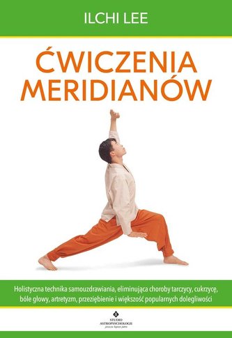 Ćwiczenia meridianów.