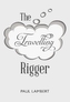 The Travelling Rigger