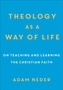 Theology as a Way of Life