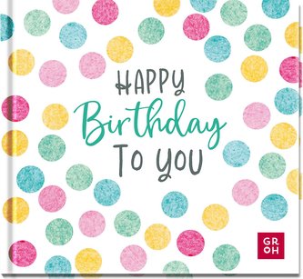Happy Birthday to you