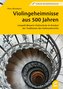 Violingeheimnisse aus 500 Jahren