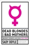 Dead Blondes And Bad Mothers