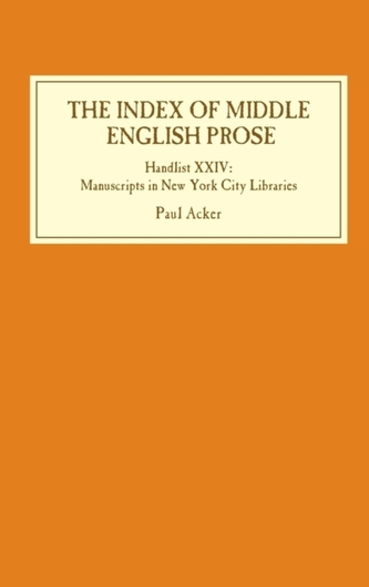 The Index of Middle English Prose: Handlist XXIV