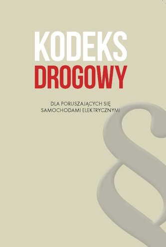 Kodeks drogowy dla kierujących samochodami elektr.