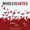 Wholehearted