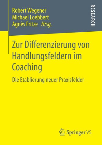Zur Differenzierung von Handlungsfeldern im Coaching