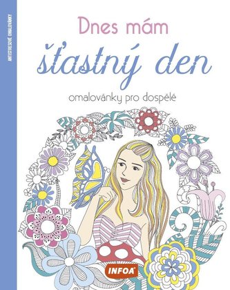 Dnes mám šťastný den Omalovánky pro dospělé