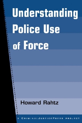 Understanding Police Use of Force