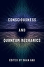 Consciousness and Quantum Mechanics
