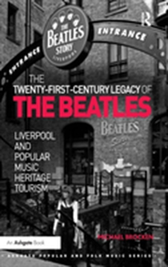 The Twenty-First-Century Legacy of the Beatles