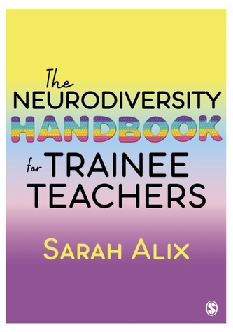 The Neurodiversity Handbook for Trainee Teachers