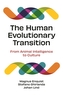 The Human Evolutionary Transition