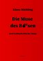 Die Muse des Bösen