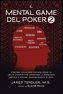 Il Mental Game Del Poker 2: Strategie Collaudate per Migliorare le Abilità Pokeristiche, Aumentare la Resistenza Mentale e Gioca