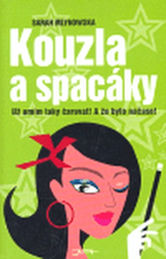 Kouzla a spacáky Kouzla a spacáky